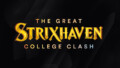 The Great Strixhaven College Clash