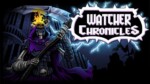 Watcher Chronicles