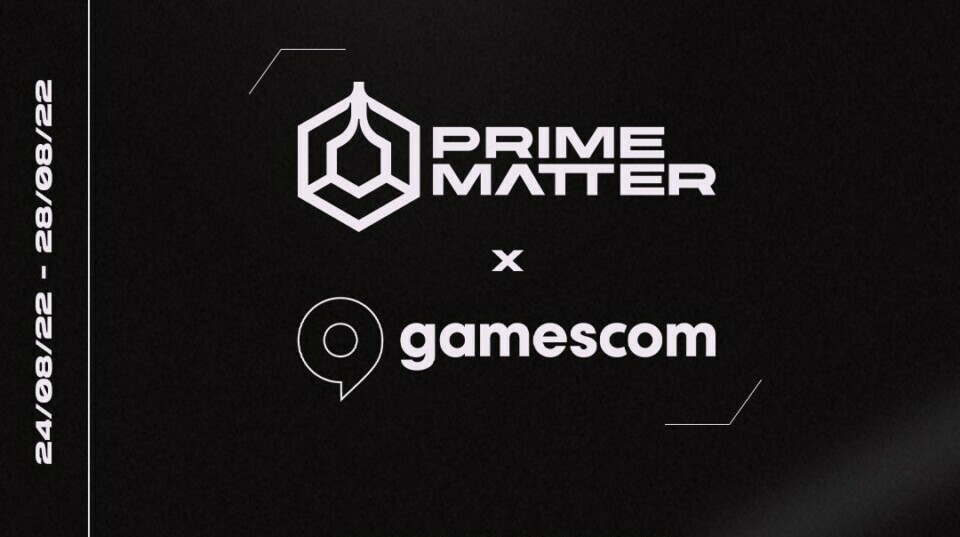 Prime matter gamescom