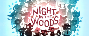 NIGHT IN THE WOODS