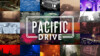 Pacific drive