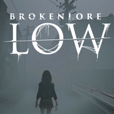 BrokenLore: LOW