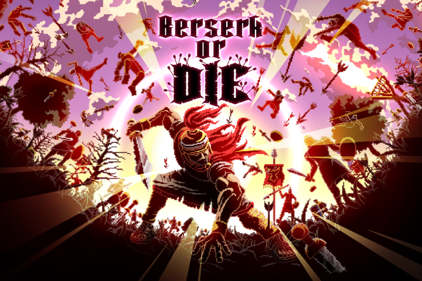 Berserk or Die