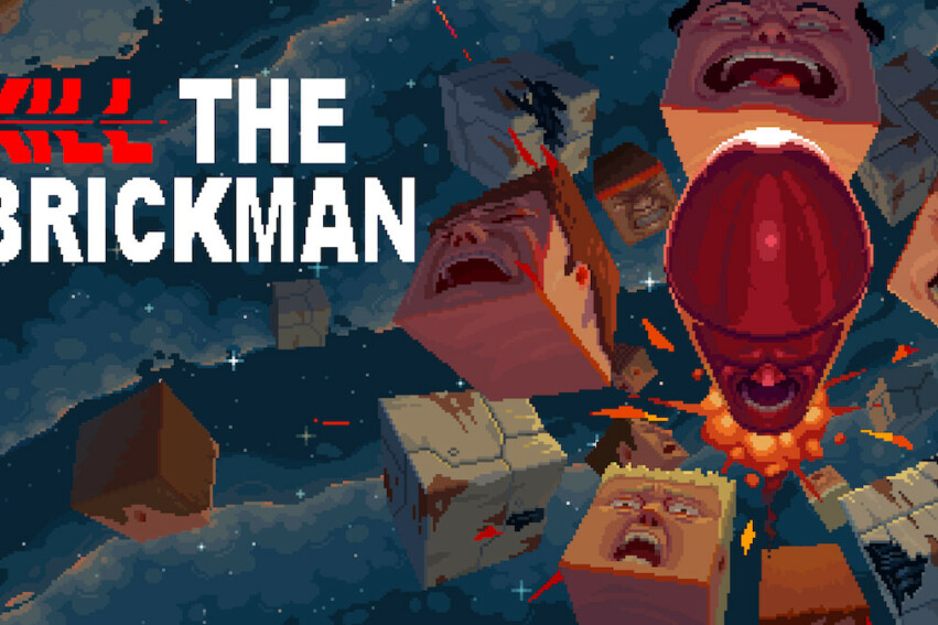 Kill the Brickman