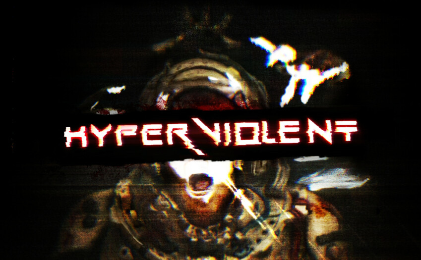 HYPERVIOLENT
