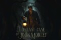 The Last Case of John Morley