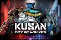 Kusan: City of Wolves