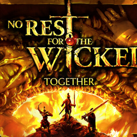 No Rest for the Wicked