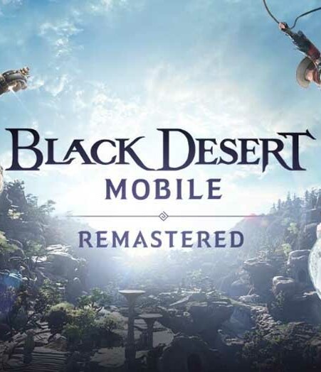 Black Desert Mobile: Remastered