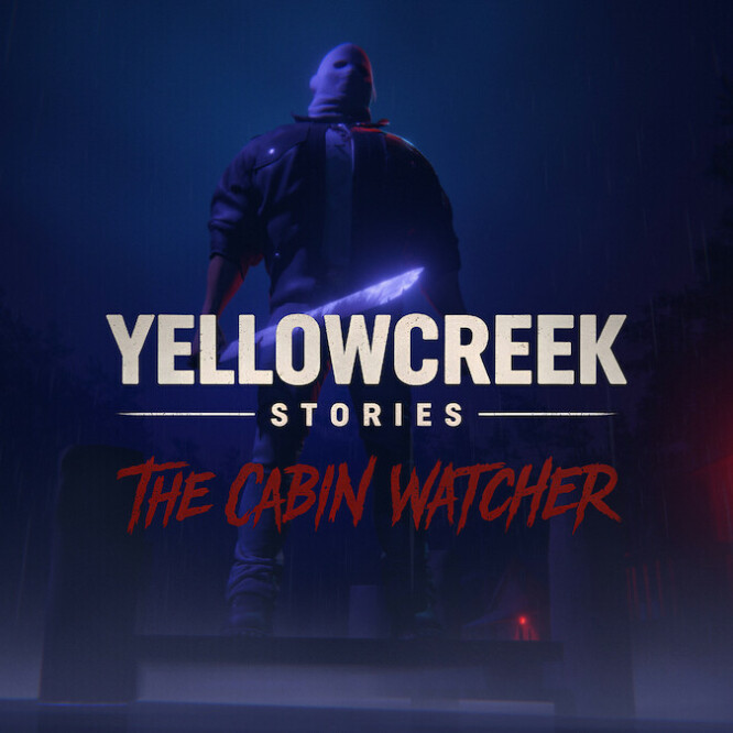 Yellowcreek Stories: The Cabin Watcher