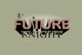 future knight