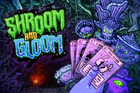 Shroom and Gloom