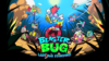 Blasterbug: Last Bug Standing!