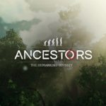 Ancestors: The Humankind Odyssey